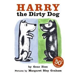 Harry the Dirty Dog -- Gene Zion